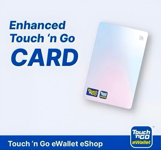 2025 Enhanced Touch ‘n Go Card – NFC Reload via eWallet