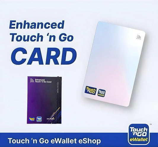 2025 Enhanced Touch ‘n Go Card – NFC Reload via eWallet